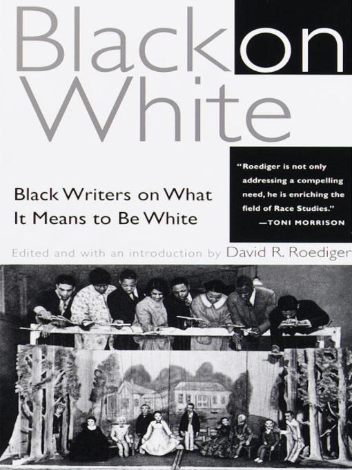 Title details for Black on White by David R. Roediger - Available